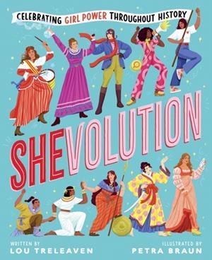 SHEVOLUTION: CELEBRATING FEMALE POWER THROUGHOUT H | 9780702333828 | LOU TRELEAVEN