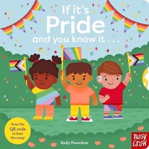 IF IT'S PRIDE AND YOU KNOW IT | 9781805132639 | ANDY PASSCHIER