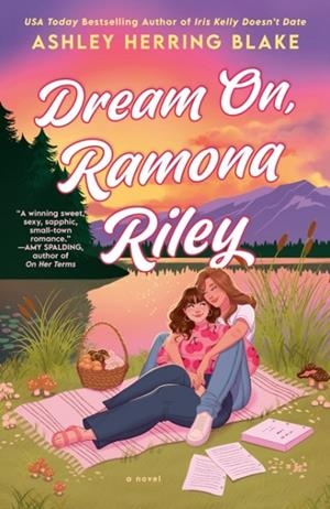 DREAM ON RAMONA RILEY | 9780593815991 | ASHLEY HERRING BLAKE