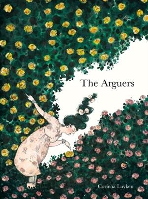 THE ARGUERS | 9781984814425 | CORINNA LUYKEN