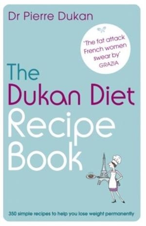 THE DUKAN DIET RECIPE BOOK | 9781444710366 | DR PIERRE DUKAN