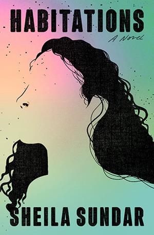 HABITATIONS | 9781668016114 | SHEILA SUNDAR