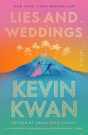 LIES AND WEDDINGS | 9780593081945 | KEVIN KWAN