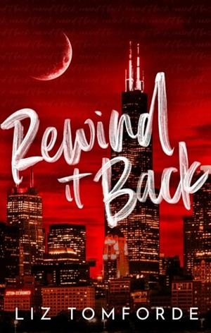 REWIND IT BACK | 9781399746427 | LIZ TOMFORDE