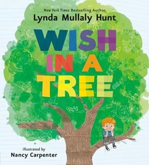 WISH IN A TREE | 9781524739683 | LYNDA MULLALY HUNT