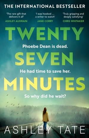 TWENTY-SEVEN MINUTES | 9781035401550 | ASHLEY TATE