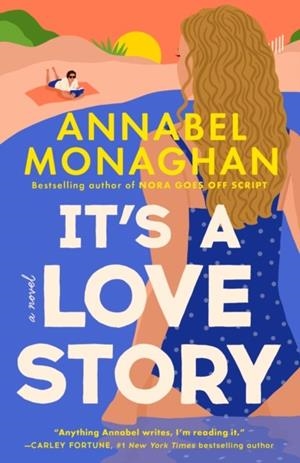 IT'S A LOVE STORY | 9780593714102 | ANNABEL MONAGHAN