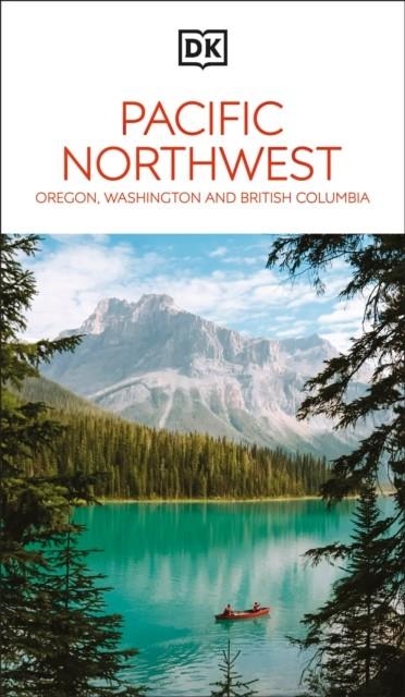 PACIFIC NORTHWEST DK EYEWITNESS | 9780241721773 | DK TRAVEL