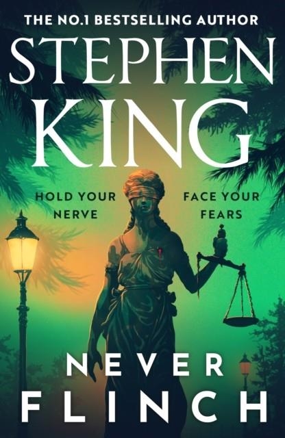 NEVER FLINCH | 9781399744331 | STEPHEN KING