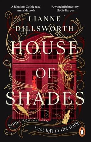 HOUSE OF SHADES | 9781529160604 | LIANNE DILLSWORTH