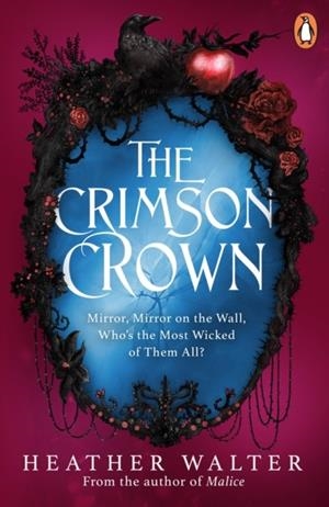 THE CRIMSON CROWN | 9781804951989 | HEATHER WALTER