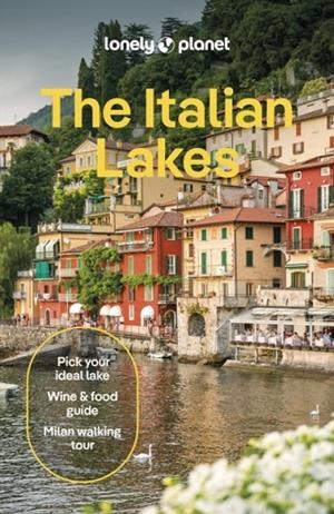 THE ITALIAN LAKES 4 | 9781787015838 | LONELY PLANET