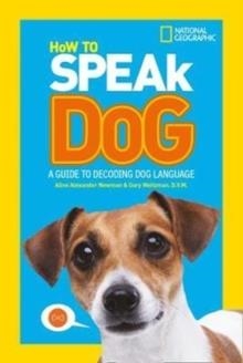 HOW TO SPEAK DOG | 9780008257910 | NATIONAL GEOGRAPHIC KIDS 