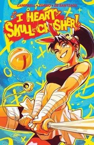 I HEART SKULL-CRUSHER! | 9781637969519 | JOSIE CAMPBELL