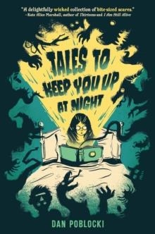 TALES TO KEEP YOU UP AT NIGHT | 9780593387498 | DAN POBLOCKI
