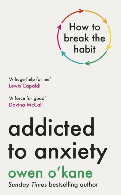 ADDICTED TO ANXIETY | 9780241701454 | OWEN O'KANE