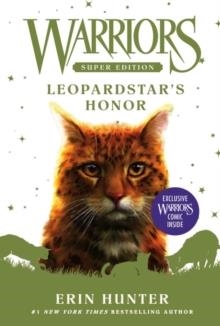 WARRIORS SUPER EDITION: LEOPARDSTAR'S HONOR | 9780062963086 | ERIN HUNTER