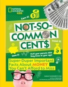 NOT-SO-COMMON CENTS | 9781426373282 | SARAH WASSNER FLYNN