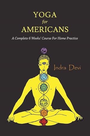 YOGA FOR AMERICANS | 9781614278504 | INDRA DEVI