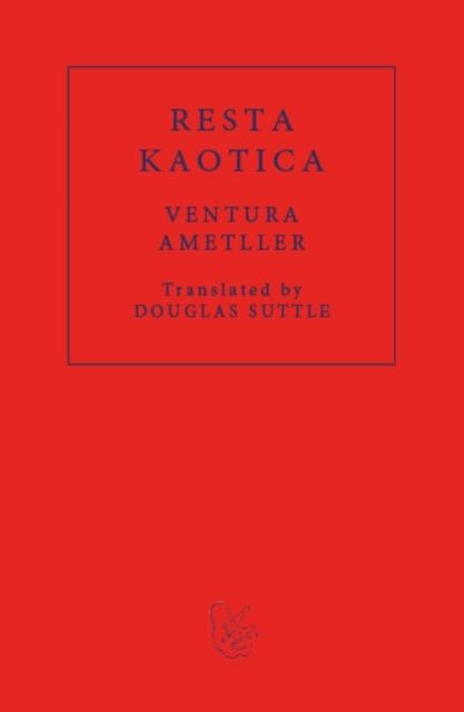 RESTA KAOTICA | 9781913744342 | VENTURA AMETLLER