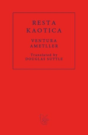 RESTA KAOTICA | 9781913744342 | VENTURA AMETLLER