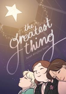 THE GREATEST THING | 9781250297235 | SARAH WINIFRED SEARLE