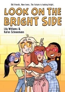 LOOK ON THE BRIGHT SIDE | 9781250834102 | LILY WILLIAMS AND KAREN SCHNEEMANN