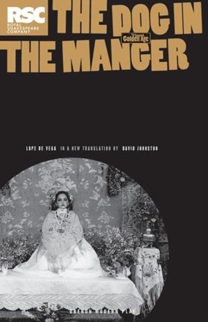 THE DOG IN THE MANGER | 9781840024357 | LOPE DE VEGA 