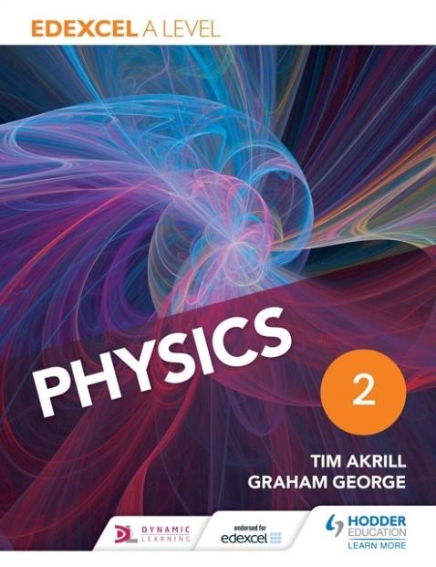 EDEXCEL A LEVEL PHYSICS STUDENT BOOK 2 DIGITAL | 9781471807565