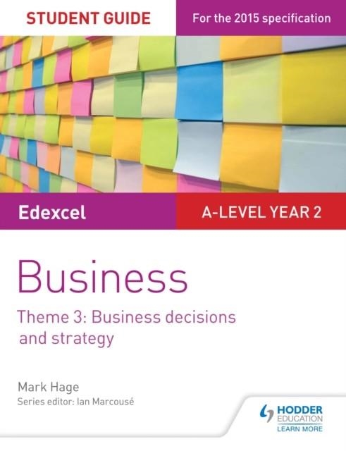EDEXCEL A-LEVEL BUSINESS STUDENT GUIDE: THEME 3: BUSINESS DECISIONS AND STRATEGY DIGITAL | 9781471883262