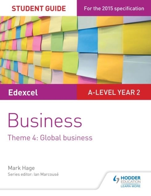 EDEXCEL A-LEVEL BUSINESS STUDENT GUIDE: THEME 4: GLOBAL BUSINESS DIGITAL | 9781471883774