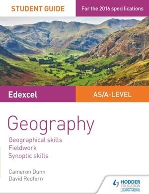 EDEXCEL AS/A-LEVEL GEOGRAPHY STUDENT GUIDE: GEOGRAPHICAL SKILLS; FIELDWORK; SYNOPTIC SKILLS DIGITAL | 9781471865725