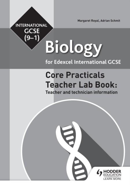 EDEXCEL INTERNATIONAL GCSE (9-1) BIOLOGY TEACHER LAB BOOK: TEACHER AND TECHNICIAN INFORMATION DIGITAL | 9781510451315