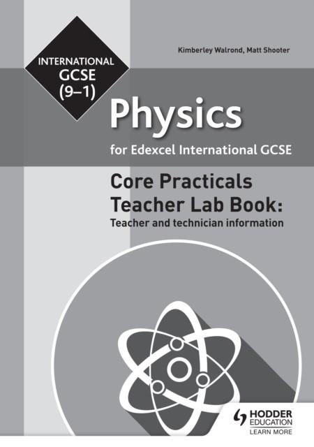 EDEXCEL INTERNATIONAL GCSE (9-1) PHYSICS TEACHER LAB BOOK: TEACHER AND TECHNICIAN INFORMATION DIGITAL | 9781510451339