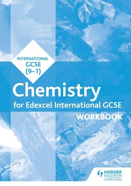 EDEXCEL INTERNATIONAL GCSE CHEMISTRY WORKBOOK DIGITAL | 9781510405639