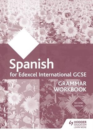 EDEXCEL INTERNATIONAL GCSE SPANISH GRAMMAR WORKBOOK SECOND EDITION DIGITAL | 9781510467248