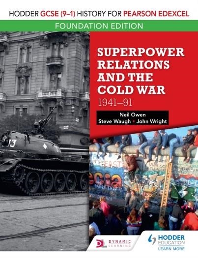 HODDER GCSE (9–1) HISTORY FOR PEARSON EDEXCEL FOUNDATION EDITION: SUPERPOWER RELATIONS AND THE COLD WAR 1941–91 DIGITAL | 9781510473140