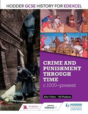HODDER GCSE HISTORY FOR EDEXCEL: CRIME AND PUNISHMENT THROUGH TIME, C1000-PRESENT DIGITAL | 9781471861741