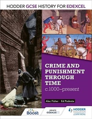 HODDER GCSE HISTORY FOR EDEXCEL: CRIME AND PUNISHMENT THROUGH TIME, C1000-PRESENT DIGITAL | 9781471861734