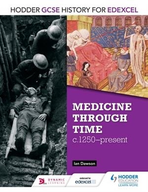 HODDER GCSE HISTORY FOR EDEXCEL: MEDICINE THROUGH TIME, C1250–PRESENT DIGITAL | 9781471861383