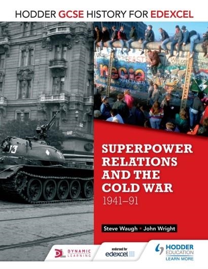 HODDER GCSE HISTORY FOR EDEXCEL: SUPERPOWER RELATIONS AND THE COLD WAR, 1941-91 DIGITAL | 9781471862007