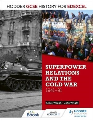 HODDER GCSE HISTORY FOR EDEXCEL: SUPERPOWER RELATIONS AND THE COLD WAR, 1941-91 DIGITAL | 9781471862014