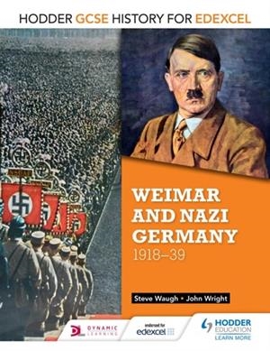 HODDER GCSE HISTORY FOR EDEXCEL: WEIMAR AND NAZI GERMANY, 1918-39 DIGITAL | 9781471861925