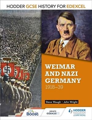 HODDER GCSE HISTORY FOR EDEXCEL: WEIMAR AND NAZI GERMANY, 1918-39 DIGITAL | 9781471861932