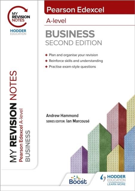 MY REVISION NOTES: EDEXCEL A-LEVEL BUSINESS SECOND EDITION DIGITAL | 9781398312234