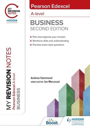 MY REVISION NOTES: EDEXCEL A-LEVEL BUSINESS SECOND EDITION DIGITAL | 9781398312241