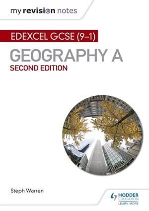 MY REVISION NOTES: EDEXCEL GCSE (9–1) GEOGRAPHY A SECOND EDITION DIGITAL | 9781471887277
