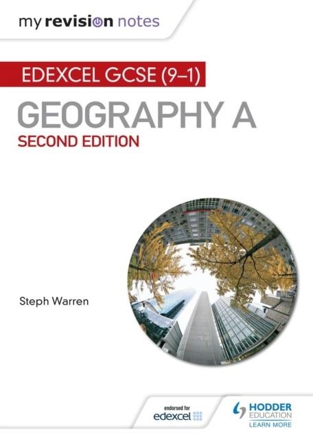 MY REVISION NOTES: EDEXCEL GCSE (9–1) GEOGRAPHY A SECOND EDITION DIGITAL | 9781471887260