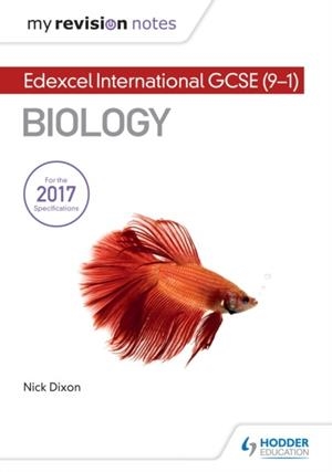 MY REVISION NOTES: EDEXCEL INTERNATIONAL GCSE (9–1) BIOLOGY DIGITAL | 9781510446441