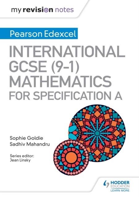 MY REVISION NOTES: INTERNATIONAL GCSE (9-1) MATHEMATICS FOR PEARSON EDEXCEL SPECIFICATION A DIGITAL | 9781510446830